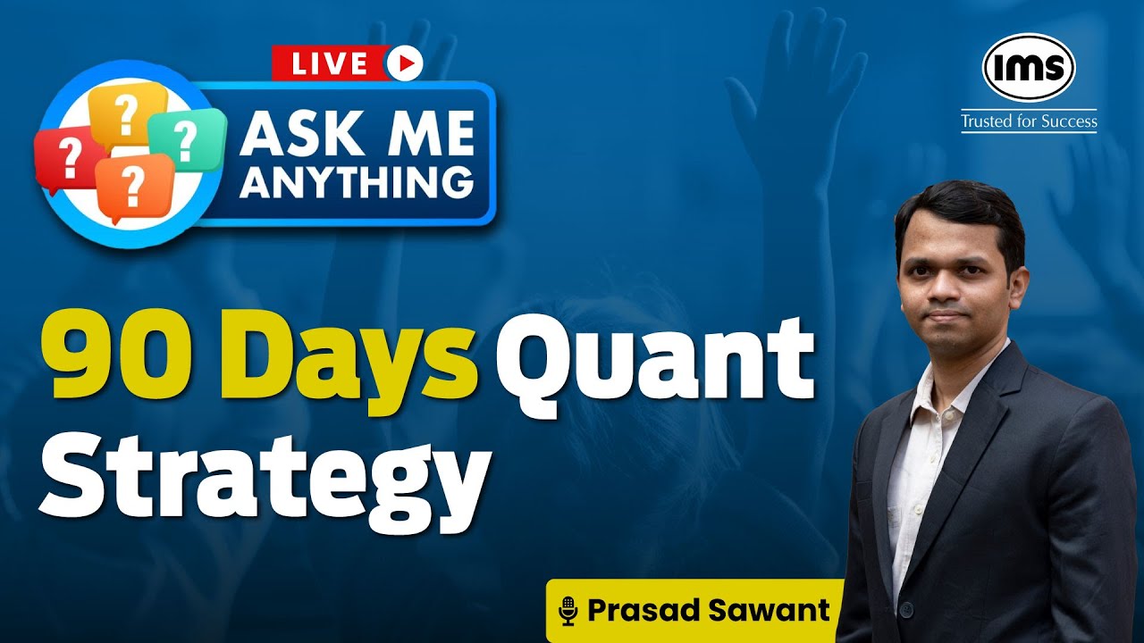 Ask me anything! 90 Days CAT Quant Strategy | CAT Preparation Strategy 2025📝| Prasad Sawant