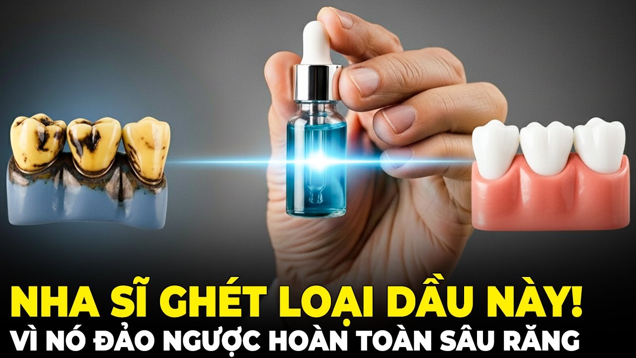 Bí Mật Nha Sĩ Không Tiết Lộ: Dầu Này Đảo Ngược Sâu Răng Và Tái Tạo Răng Yếu