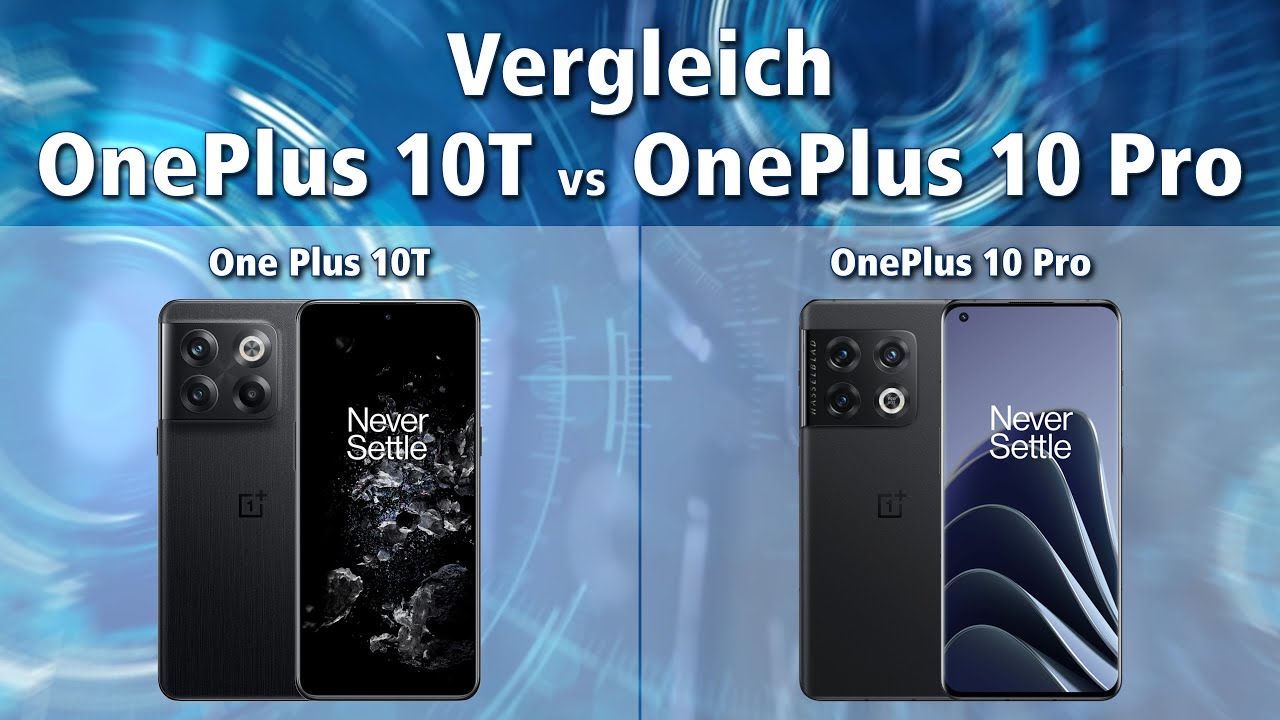 Vergleich OnePlus 10T vs OnePlus 10 Pro