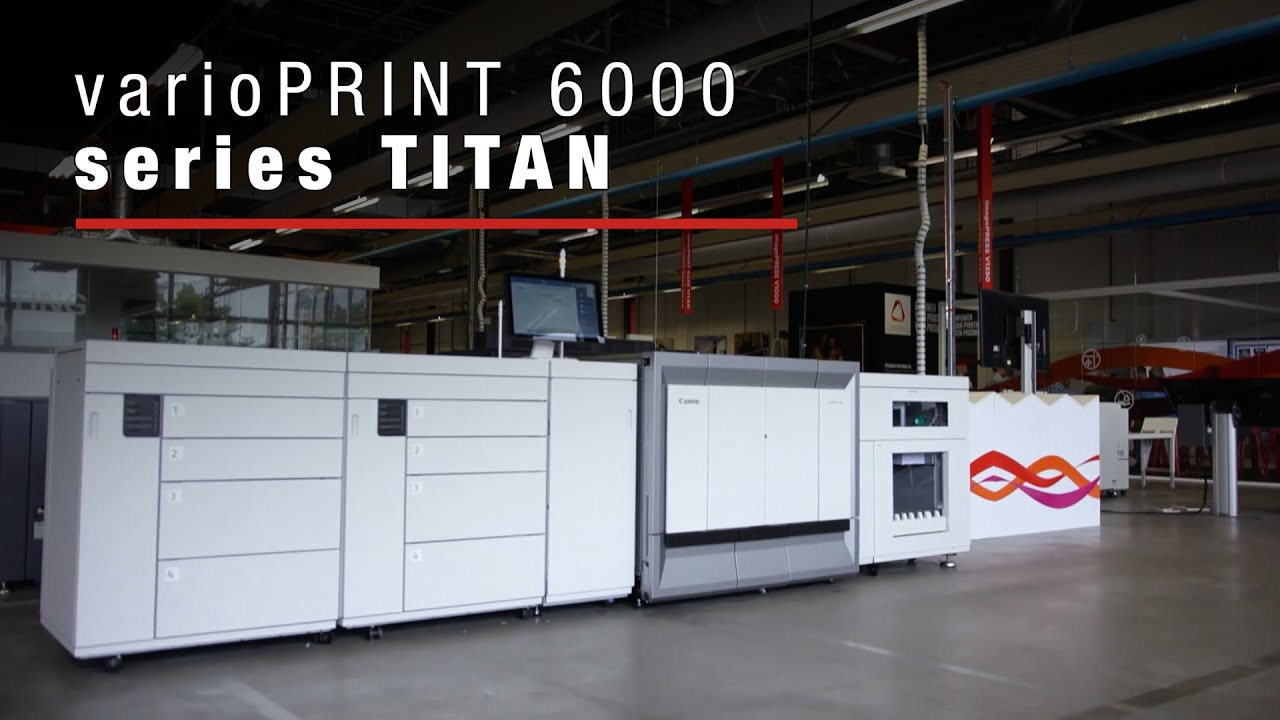 Canon varioPRINT 6000 Series TITAN - Second to None