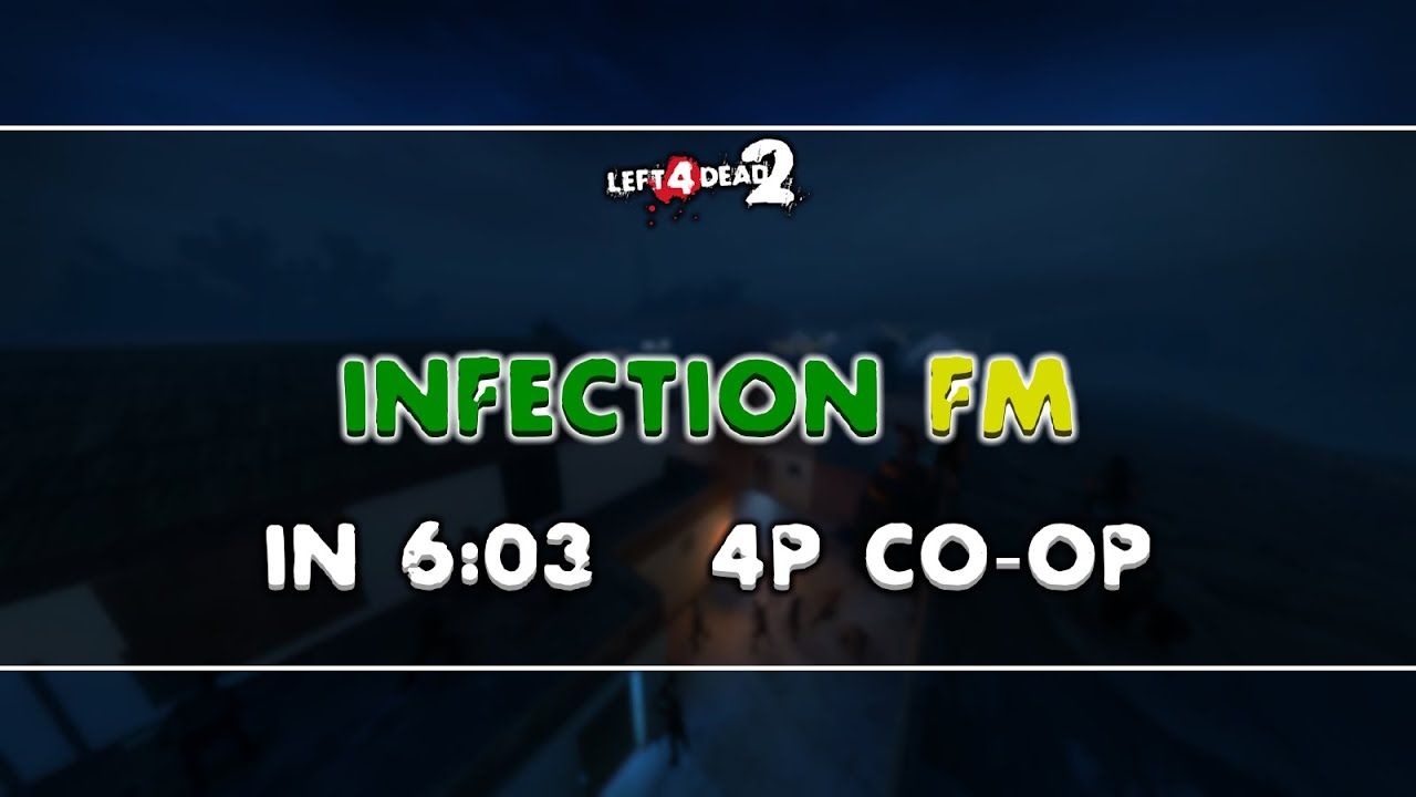 [TAS] Left 4 Dead 2 | Infection FM in 6:03 - 4P Co-Op