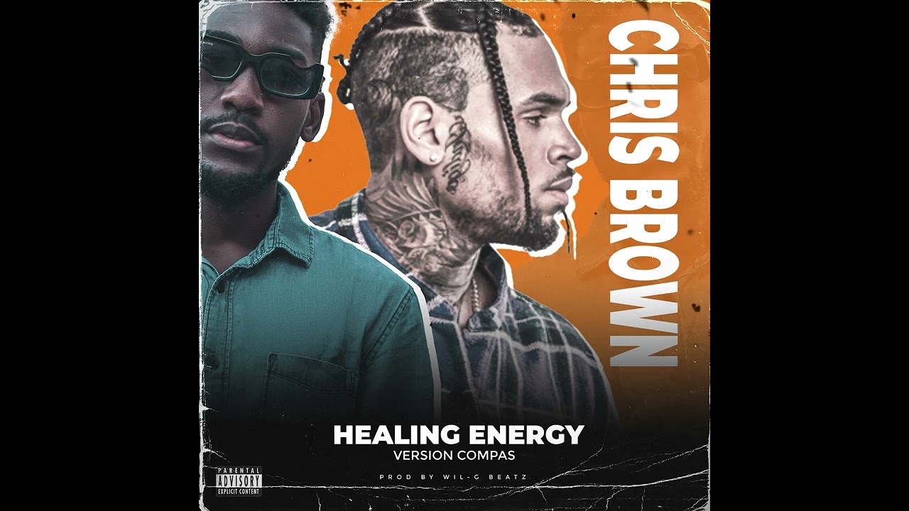 HEALING ENERGY CHRIS BROWN COMPAS