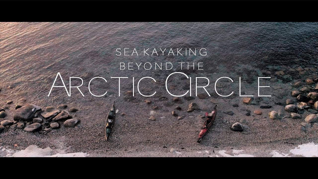 Norway: Sea kayaking beyond the Arctic Circle