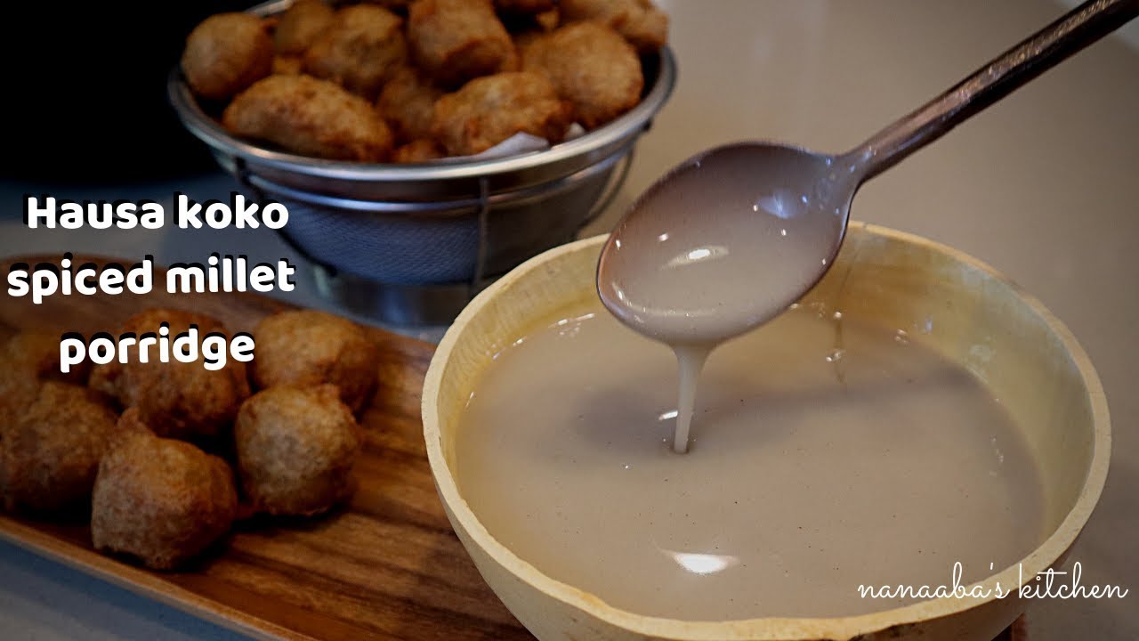 Spiced  Millet Porridge Recipe - How to make  Authentic Ghanaian Hausa KoKo I step by step guide