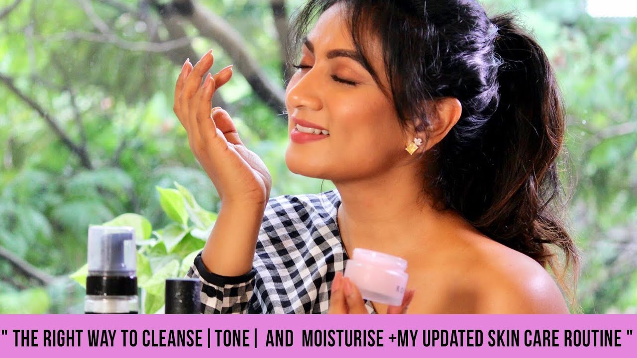 THE RIGHT WAY TO CLEANSE, TONE,  AND  MOISTURIZE +MY UPDATED SKIN CARE ROUTINE || Ashtrixx