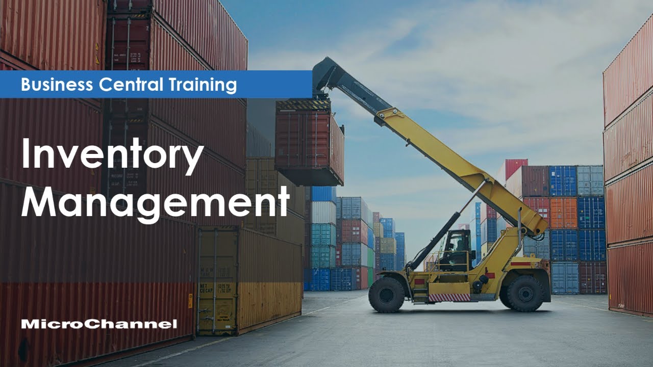 Inventory Management in Business Central / NAV | Gain Visibility & Better Manage Warehouse Processes