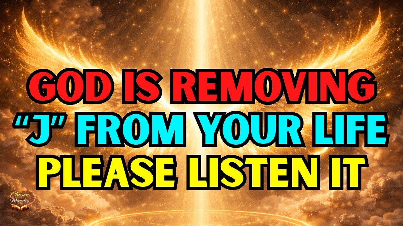 🔴 Chosen One: Signs God Is Removing a “J” Person From Your Circle⚠️🕊️