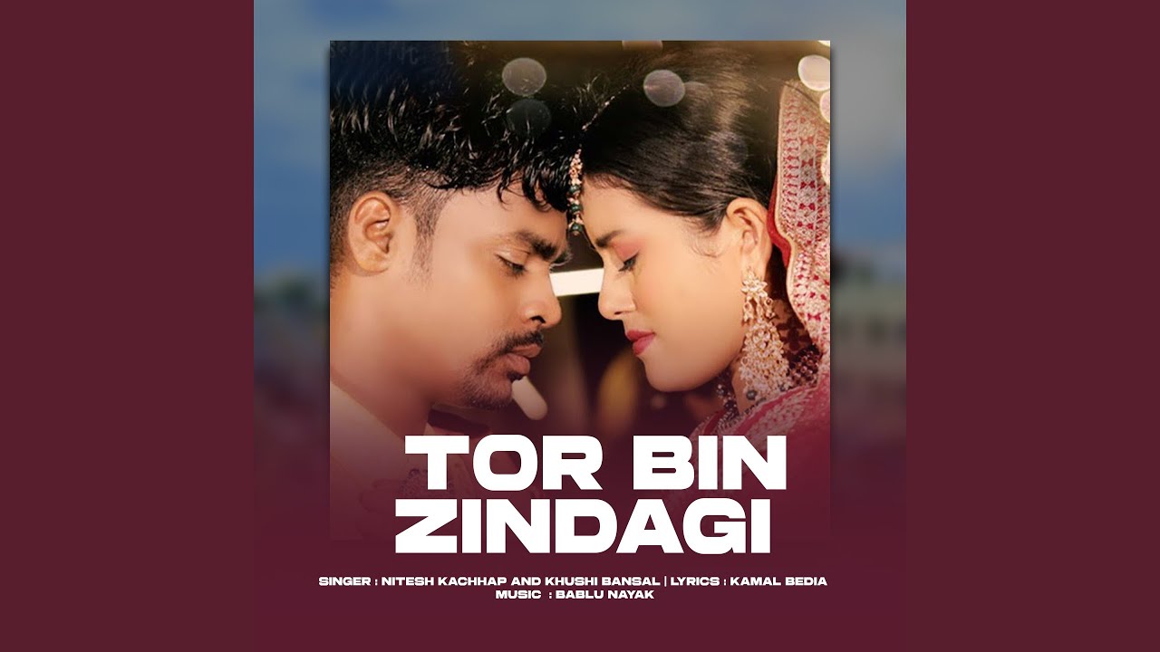 Tor Bin Zindagi
