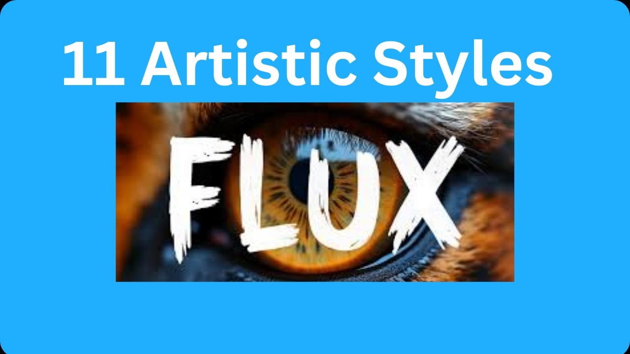 Flux: 11 Artistic Styles Unleashed