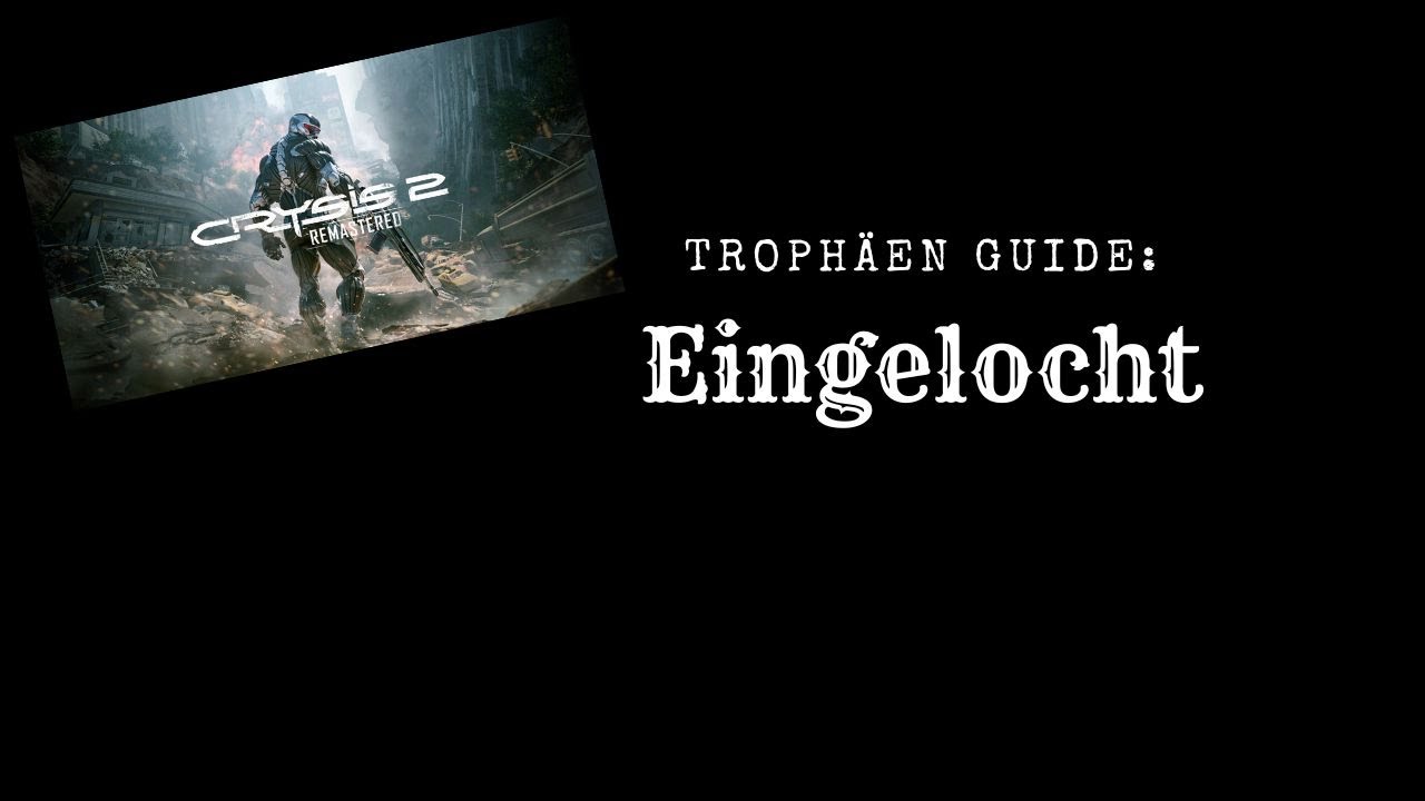 Crysis 2 | Trop&auml;en-Guide: Eingelocht