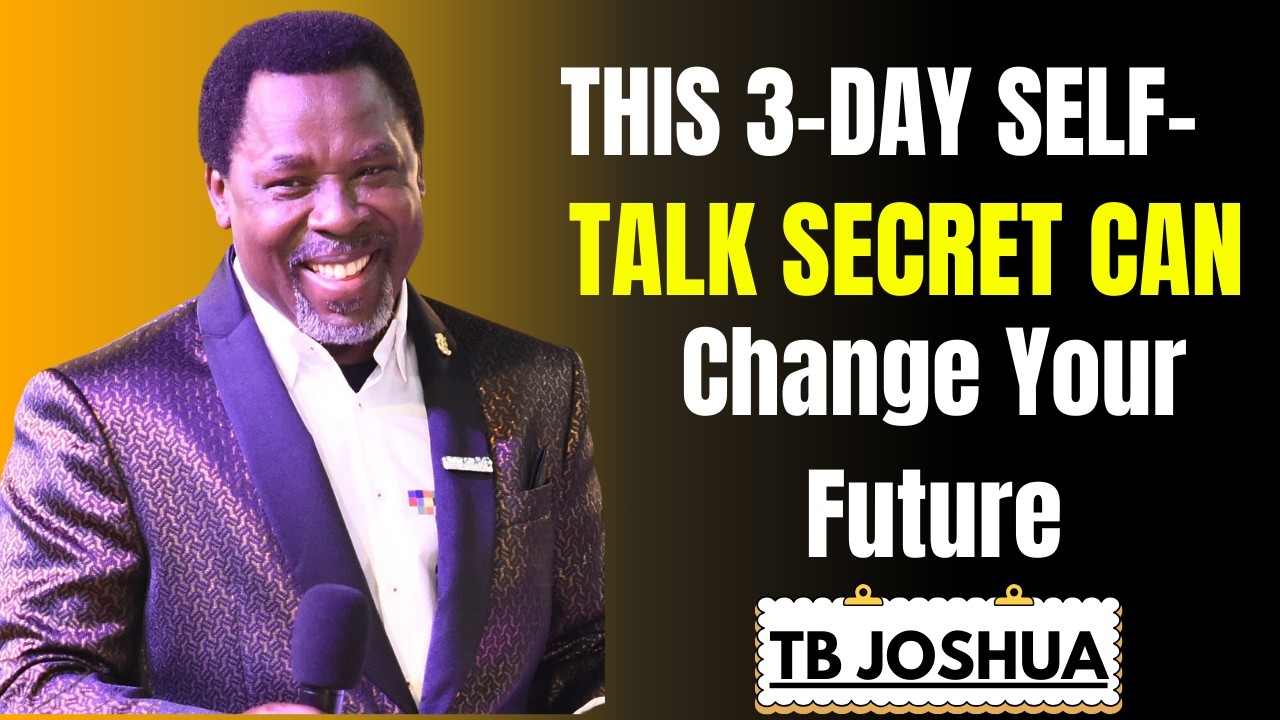 This 3-Day Self-Talk Secret Can Change Your Future | Tb Joshua Best Sermon
