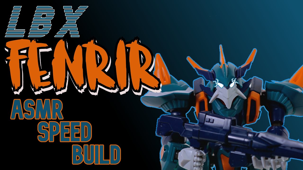 LBX Fenrir | ASMR Speed Build