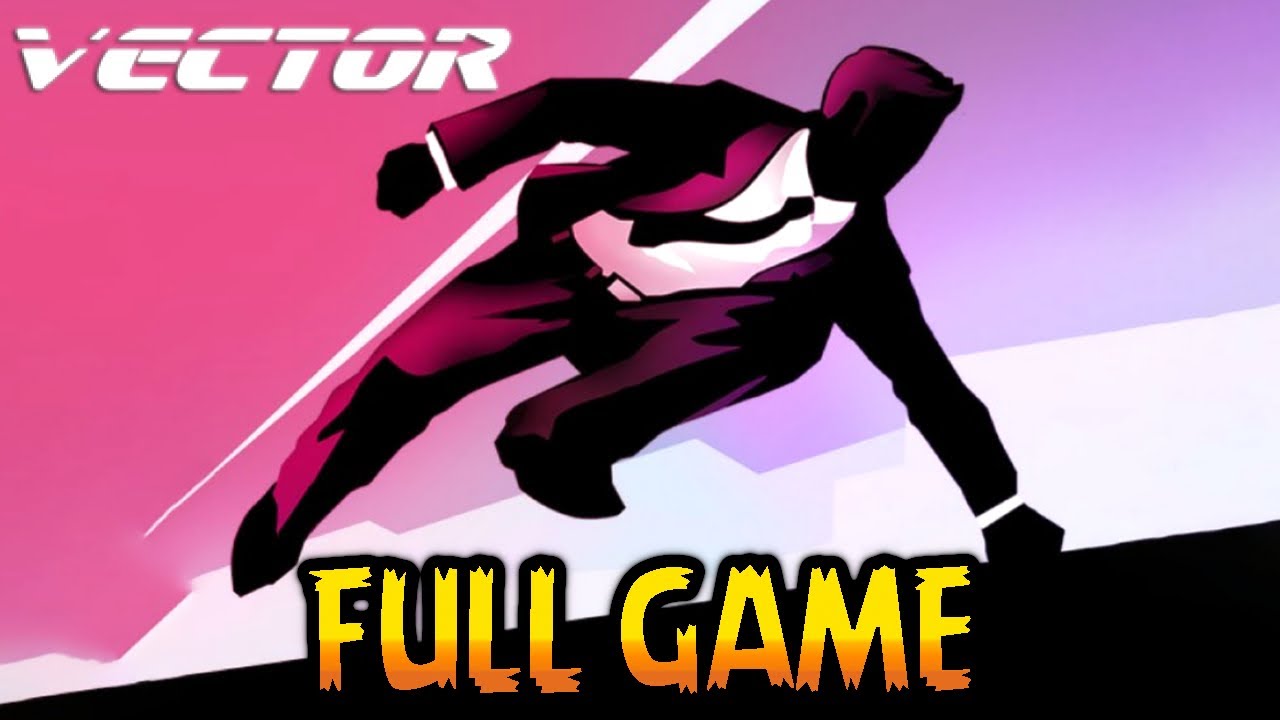 Vector Remastered - Full Game Walkthrough (AIl Levels)