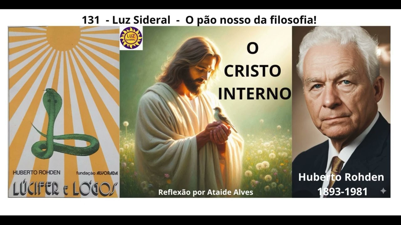 O CRISTO INTERNO - Rohden - por Ataide Alves