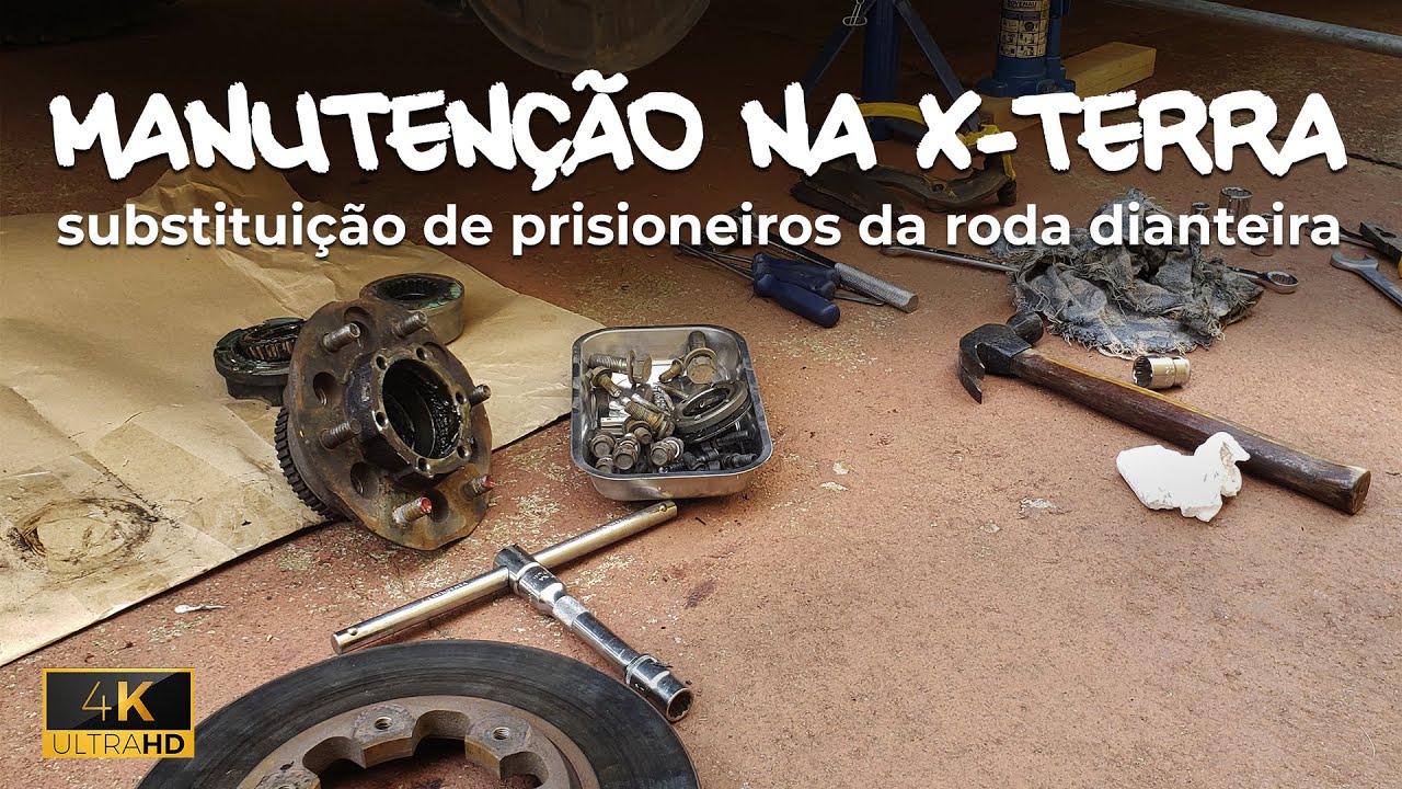 Manuten&ccedil;&atilde;o na X-Terra - Troca de prisioneiros da roda dianteira - 4K UHD