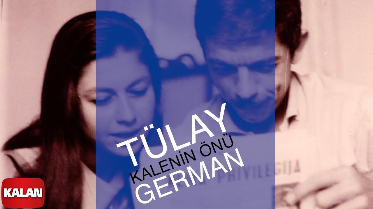 Tülay German - Kalenin Önü I Yunus'tan Nazım'a © 1999 Kalan Müzik