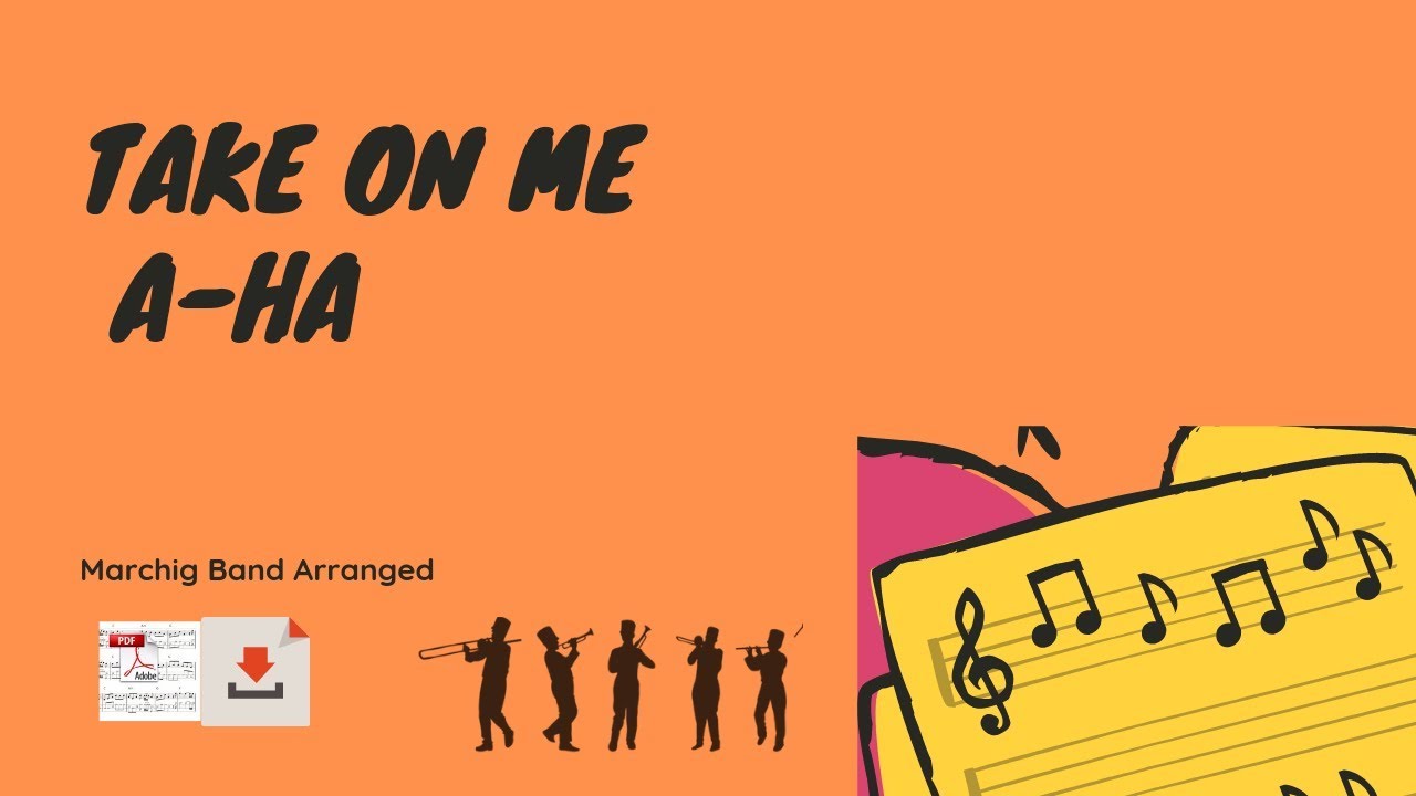 Take On Me - a-ha - Marching Band Arranged