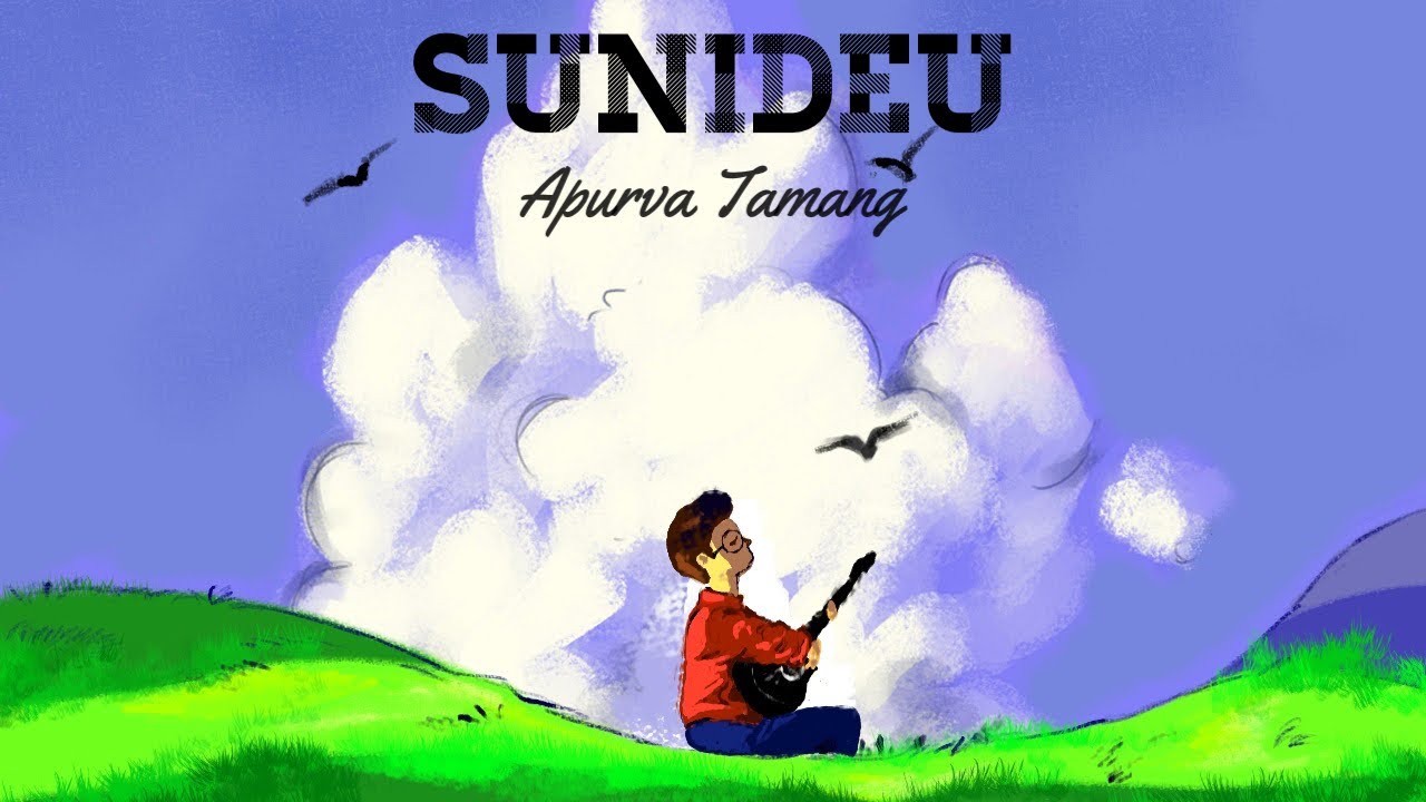 Sunideu - Apurva Tamang (Official Video)