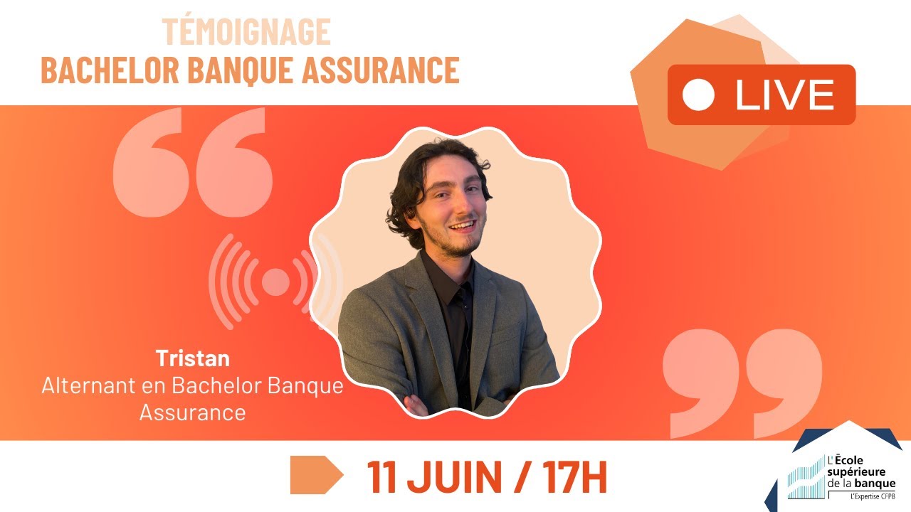 Bilan de l'année avec Tristan, alternant en Bachelor Banque Assurance 📢