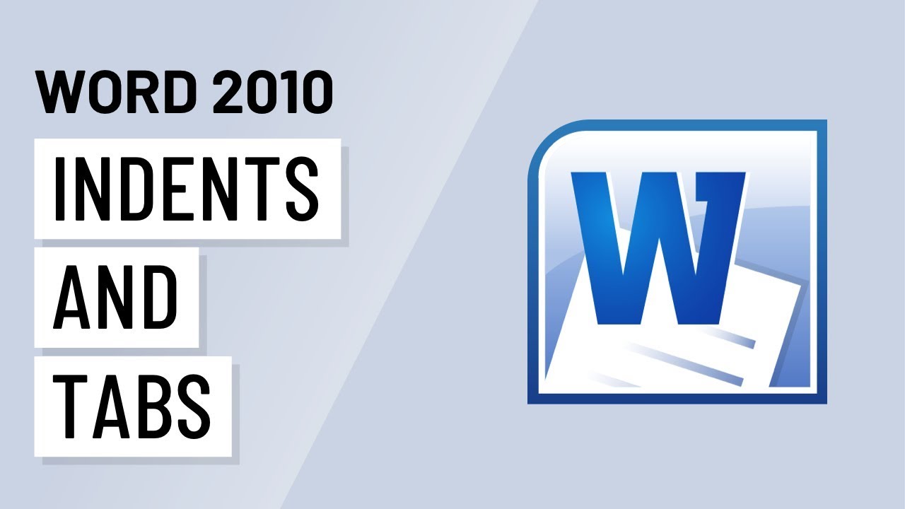 Word 2010: Indent and Tabs