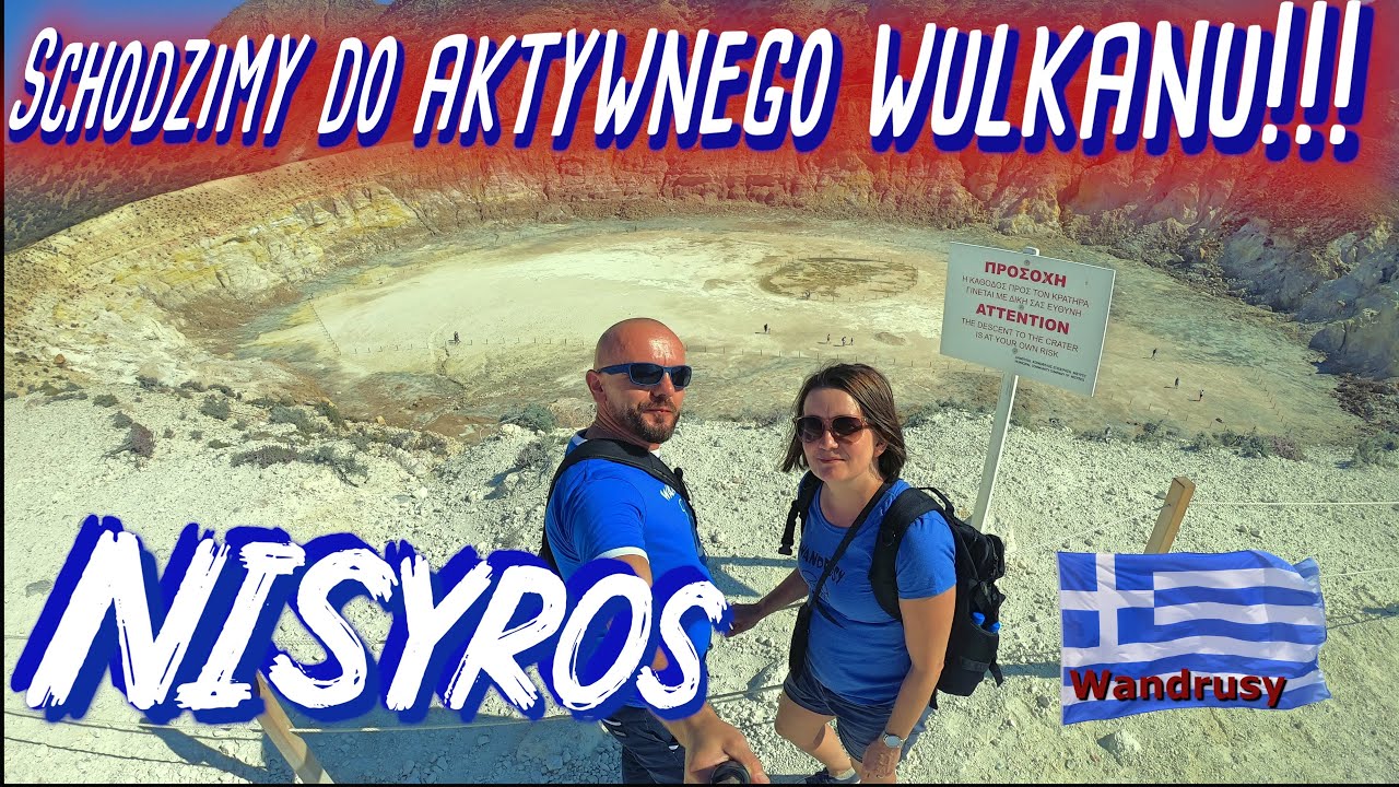 Grecja - Aktywny wulkan na wyspie Nisyros, oraz uroki miasteczka Mandraki