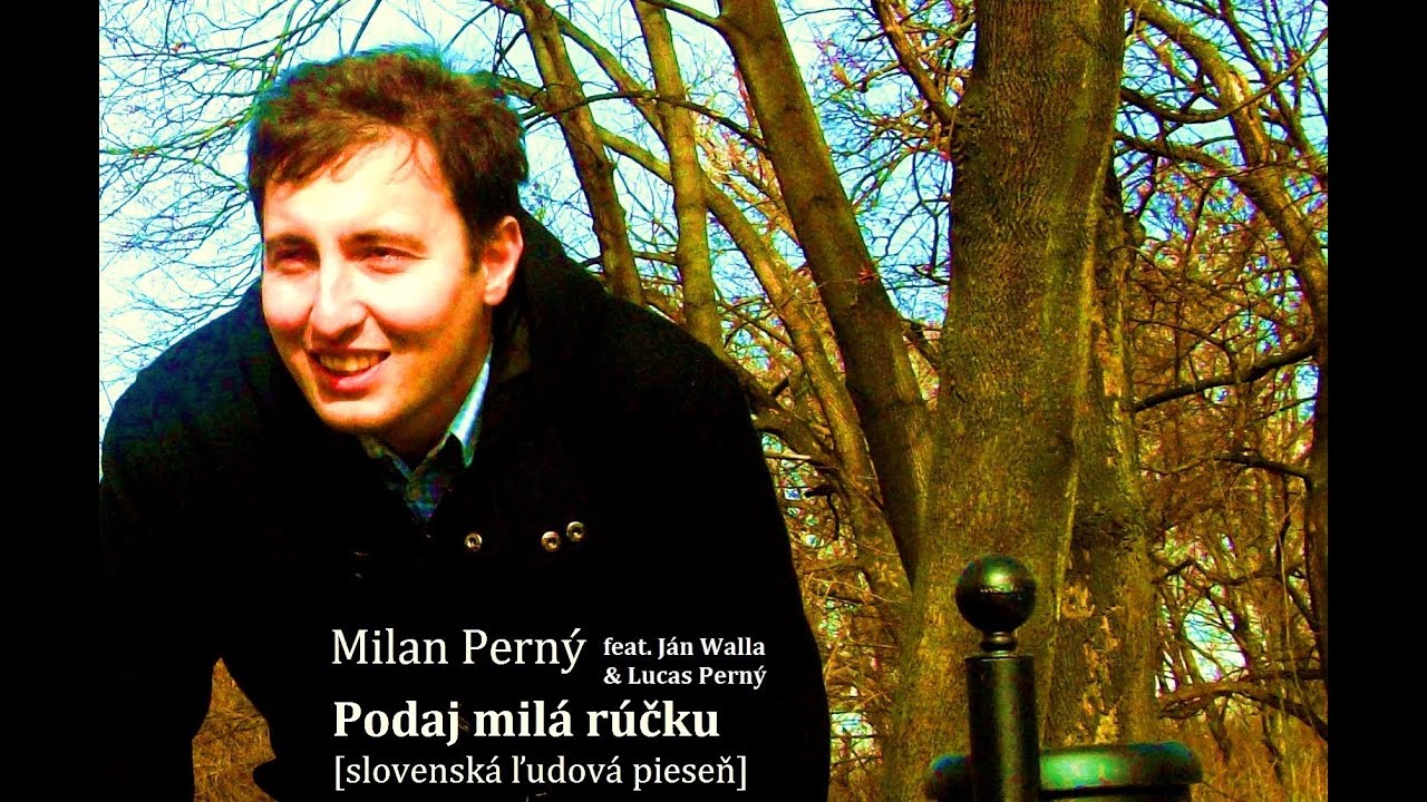 Milan Perný - Podaj milá rúčku na rozlúčku [slovenská ľudová pieseň] (singel, Studio P, 2011)