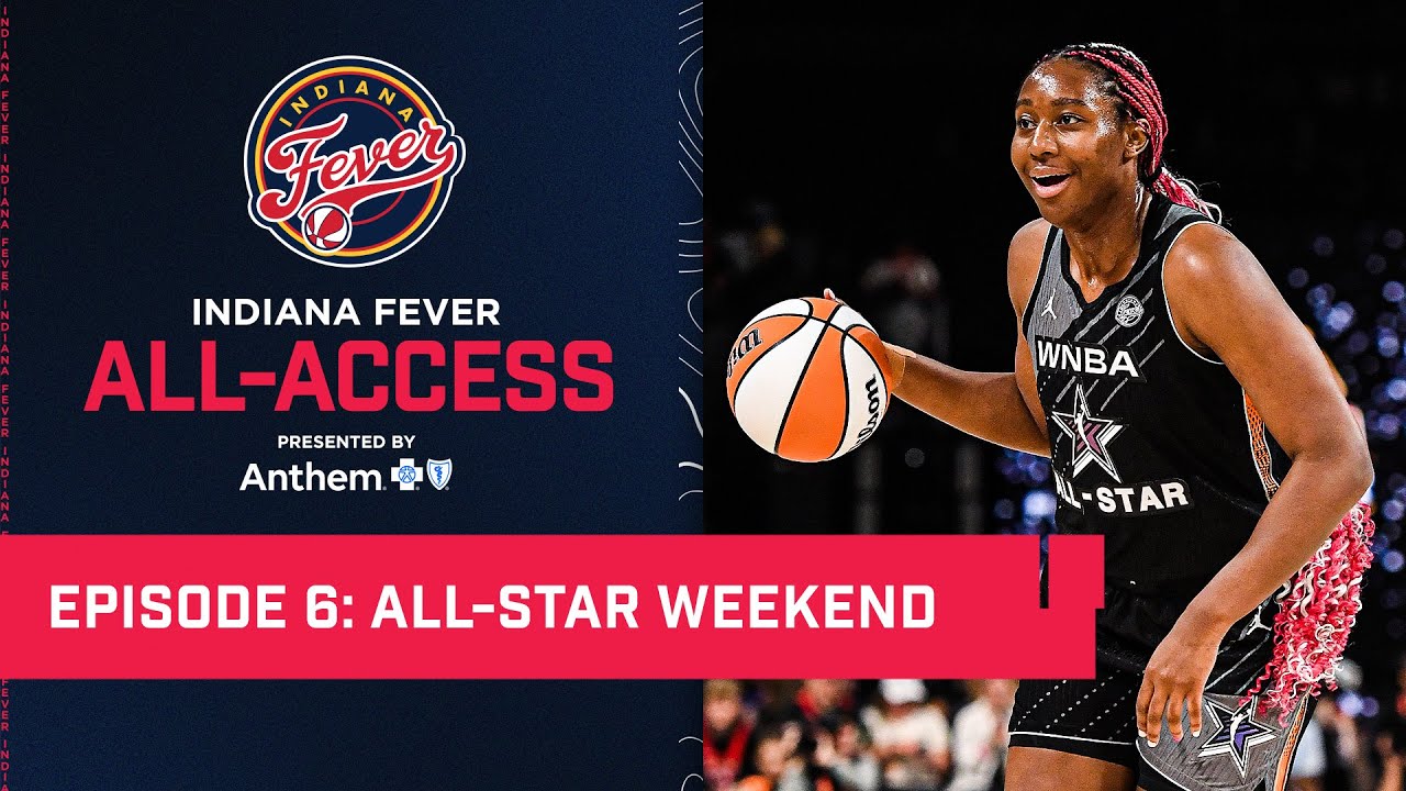 Indiana Fever All-Access Episode 6: All-Star Weekend
