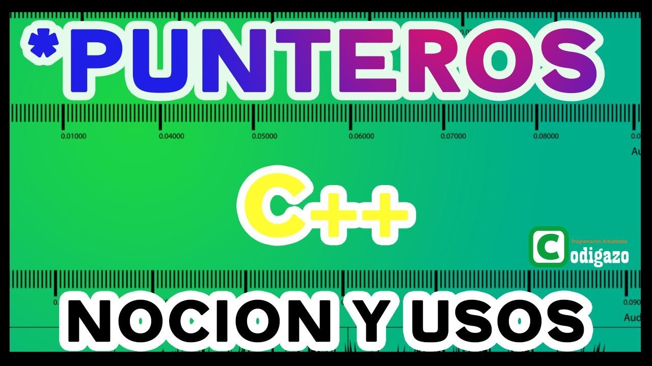 Punteros en C++ - (Que son y para que sirven los punteros)