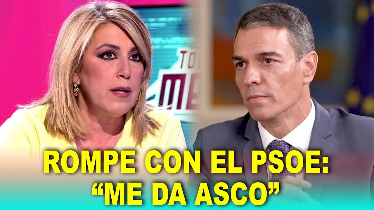 Susana D&iacute;az ROMPE con el PSOE tras las denuncias de ACOSO: &ldquo;Me da asco&rdquo;