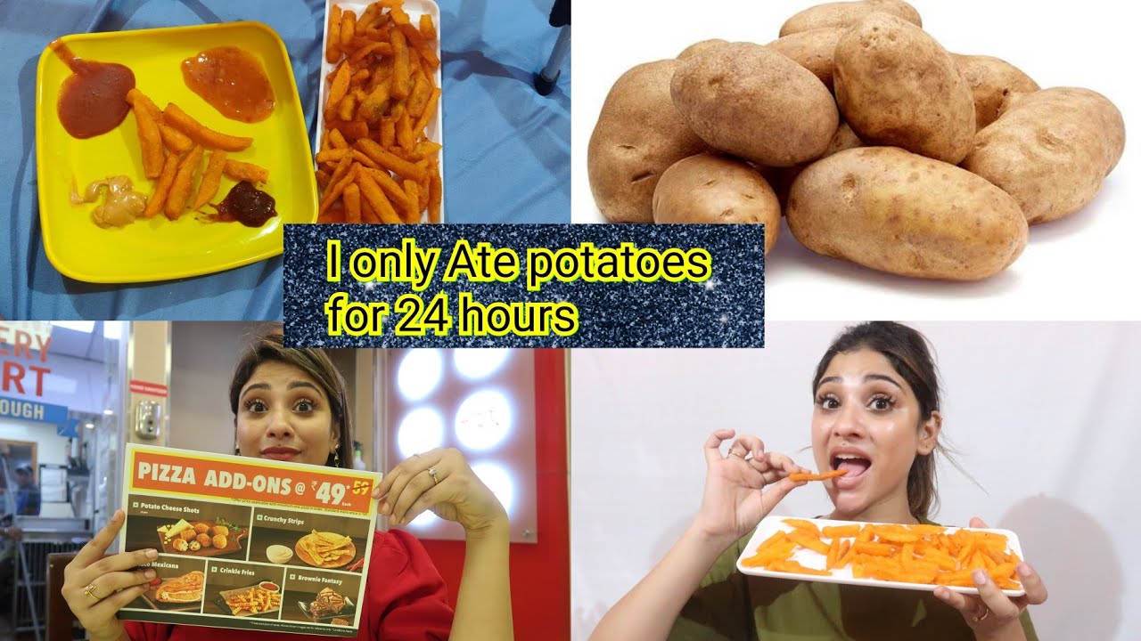 I ONLY Ate 🥔 potatoes 24 Hours.. ||😅😂😘