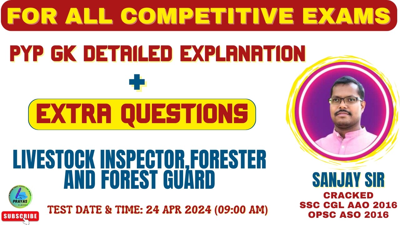 LI, FORESTER & FOREST GUARD PYP 24 APR 2024 1ST SHIFT G.K. WITH EXTRA QUESTIONS | PRAYAS CLASSES 