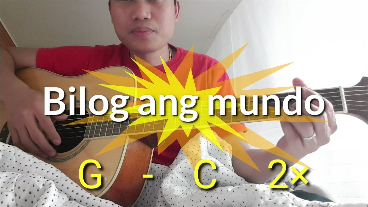 Bilog ang mundo LYRICS and CHORDS by manny Pacquiao(chords for beginners)