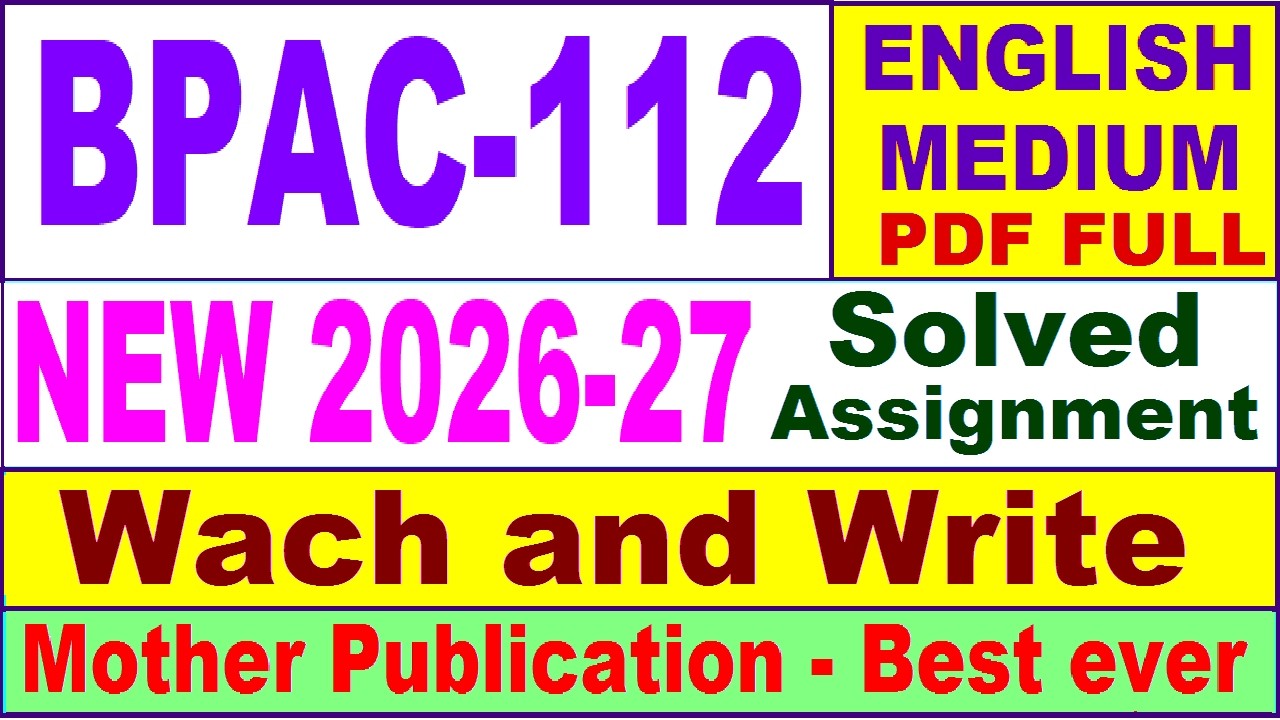 BPAC 112 solved assignment 2026-27 in English || bpac 112 solved assignment 2027 || ignou bpac112
