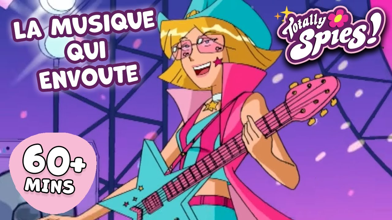 La Musique qui Envoûte - Saison 1-3 ✨ ÉPISODE COMPLET 🌸 Totally Spies !