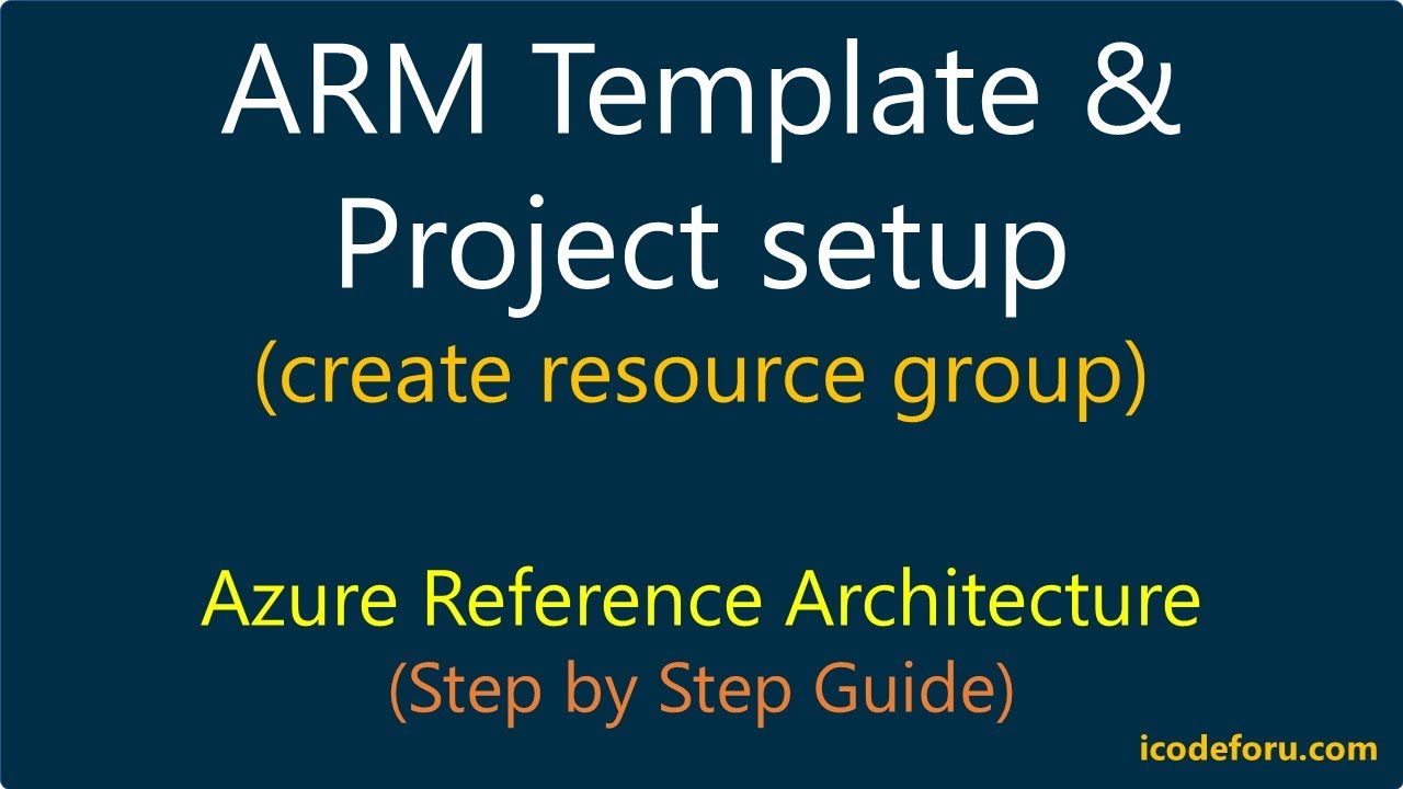 Chapter-10: ARM Template Project setup & Create Resource Group