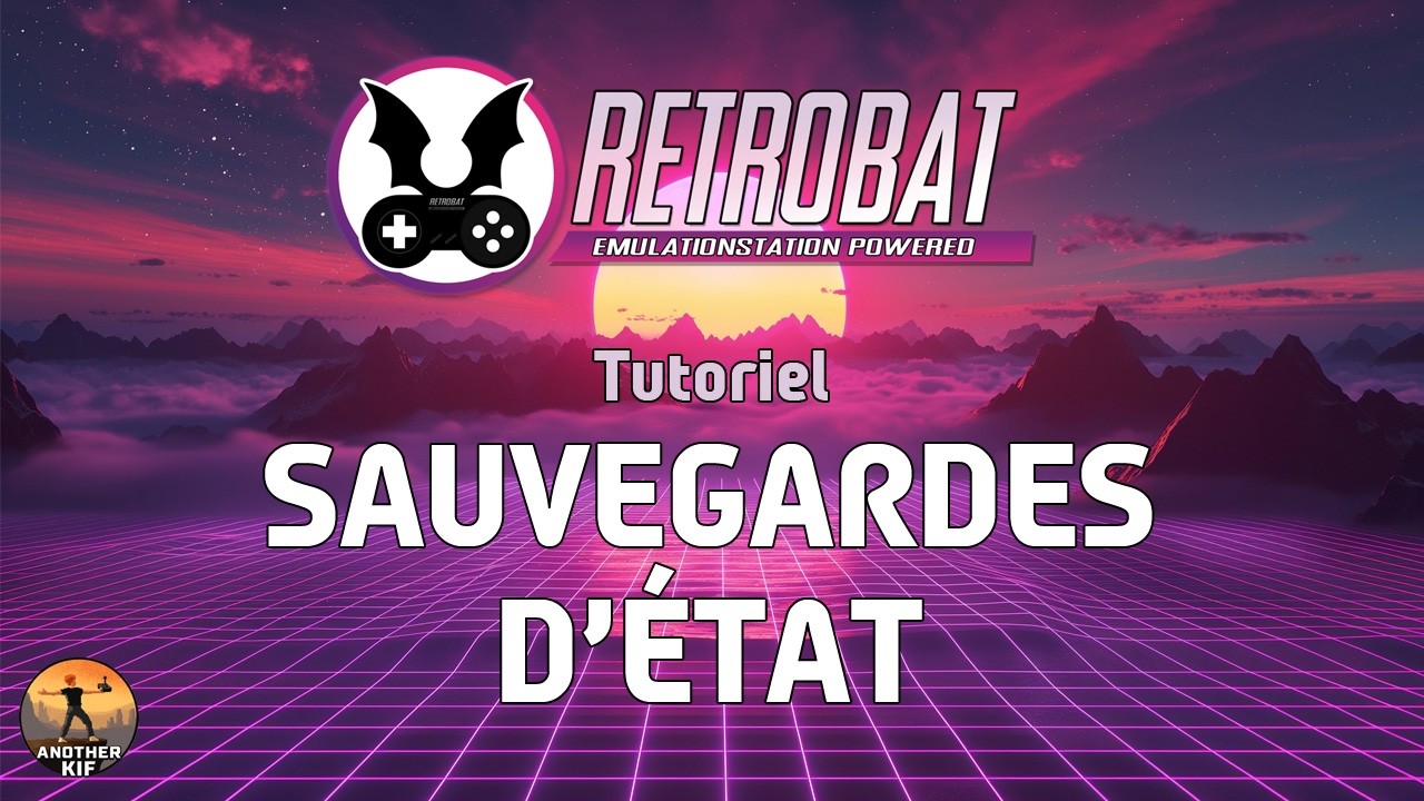 Tutoriel Retrobat : les Sauvegardes d'état