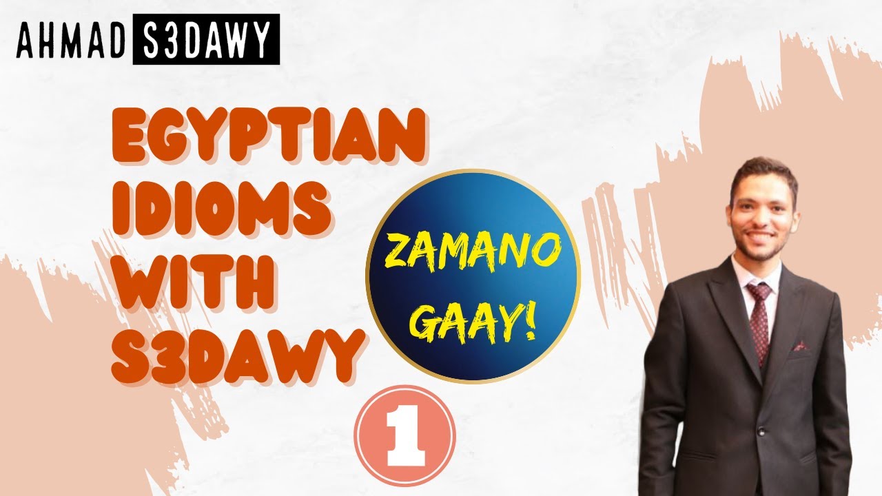 Egyptian Idioms From Movies|| زمانه جاي || Zamano Gaay