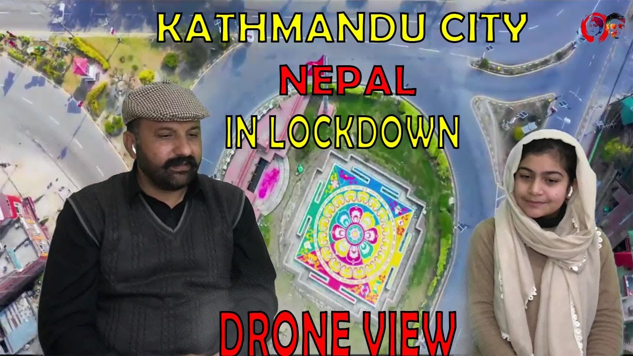 Pakistani Reaction on DRONE Shot of Kathmandu city in LockDown|| Nepal || Sis Bro Vlogs with PAPA