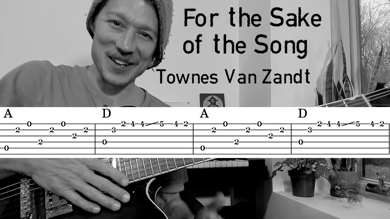 For the Sake of the Song - Complete Guitar Tutorial and Lesson w/ FREE TAB - Townes Van Zandt