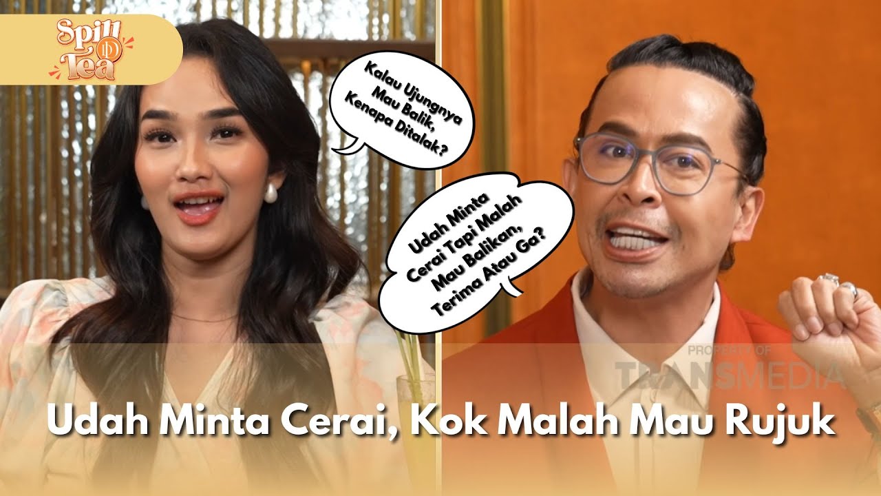 [FULL] Udah Minta Cerai, Kok Malah Mau Rujuk - SPILL D TEA (27/12/25)