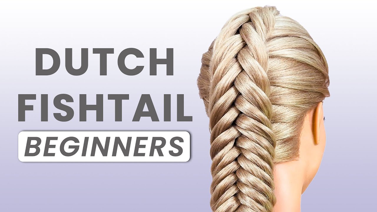 Dutch Fishtail Braid Tutorial | Step-by-Step Guide for BEGINNERS