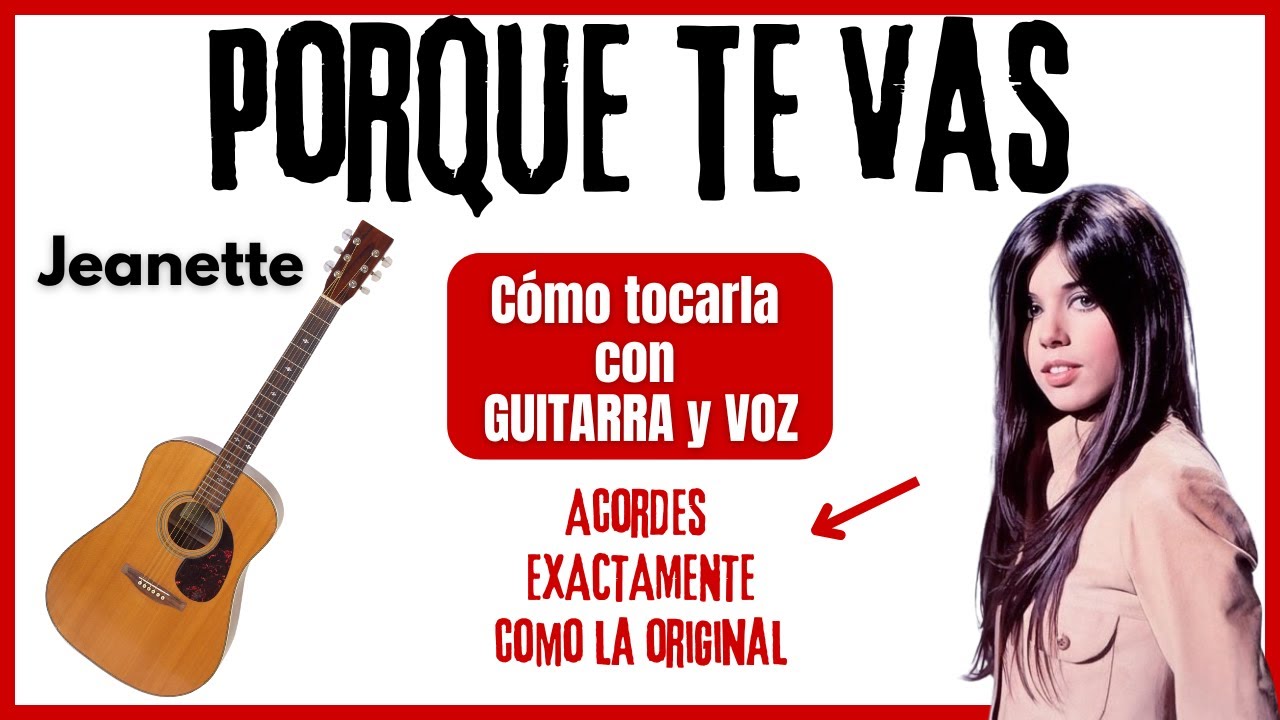 🔴Aprende los 5 acordes de Porque te vas de Jeanette