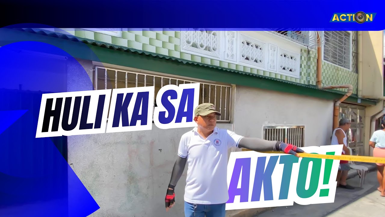ANG PANUKAT NI SUKAT ANG TAMANG SUKAT! | HULI KA SA AKTO