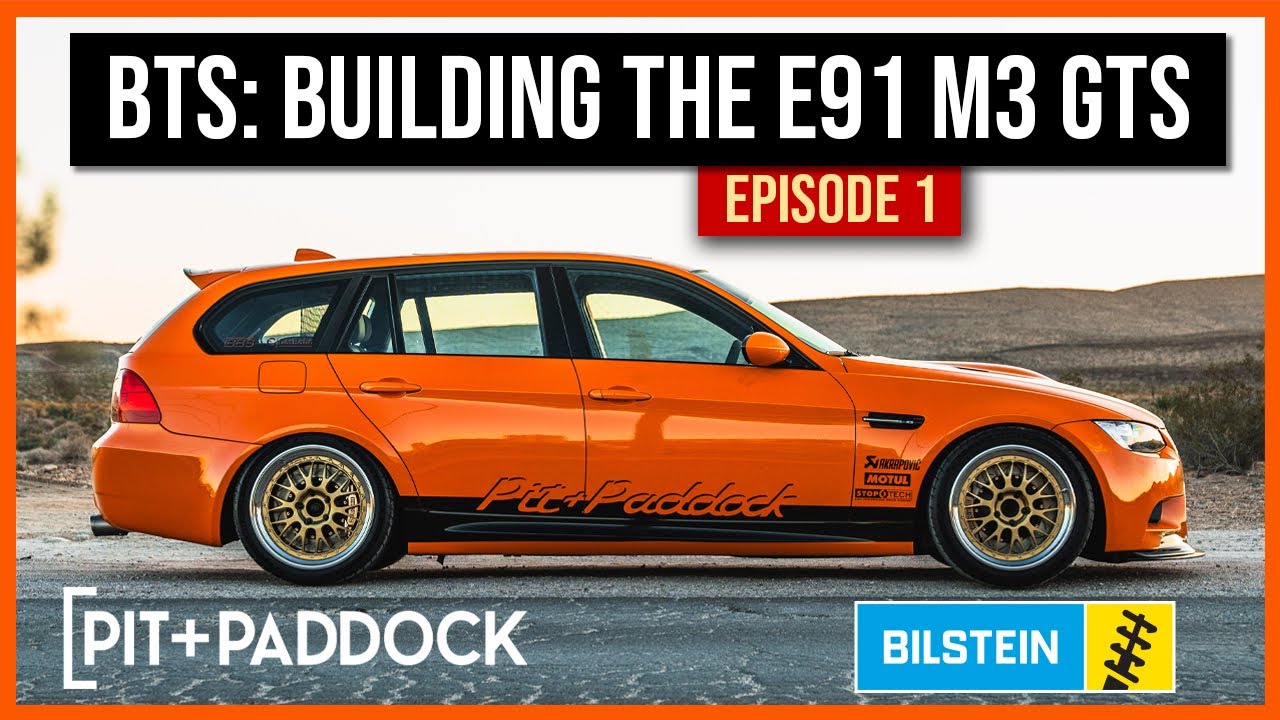 Building the Pit and Paddock x Bilstein E91 M3 GTS Tribute - Starting the Transformation - Episode 1