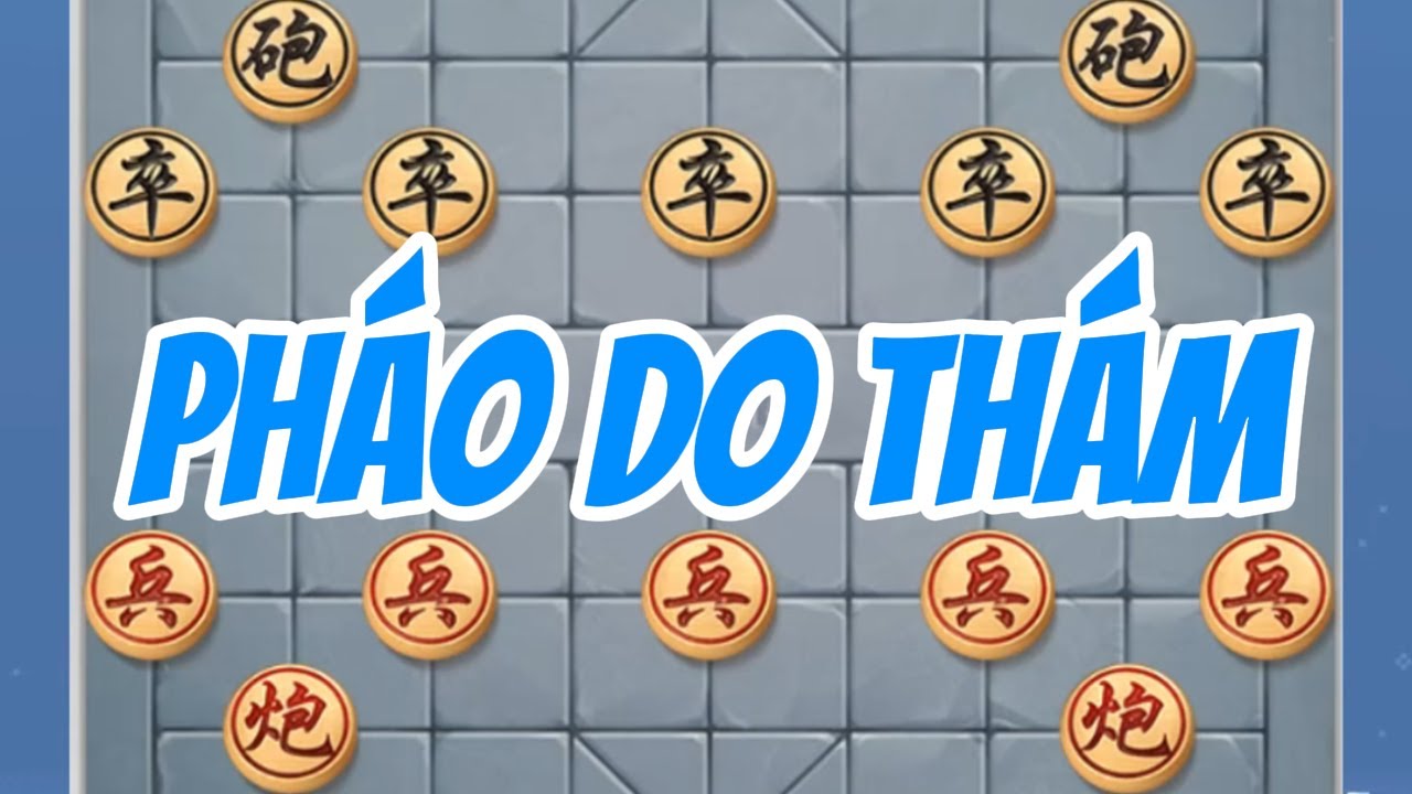 PHÁO DO THÁM: Đây Là Cách Dùng Pháo Để Do Thám Địch, Tránh Bẫy Độc | Cờ Tướng Trung Dũng