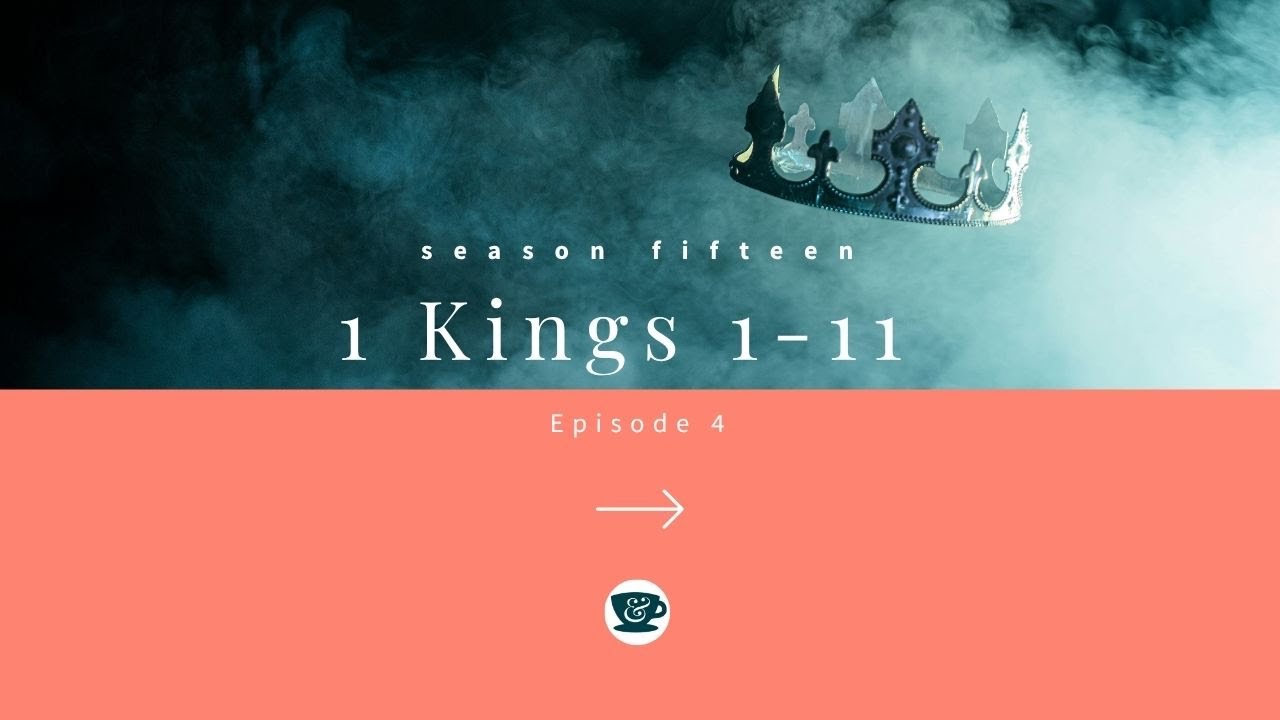 Season 15 Episode 4: God's Temple (1 Kings 5-8:21)