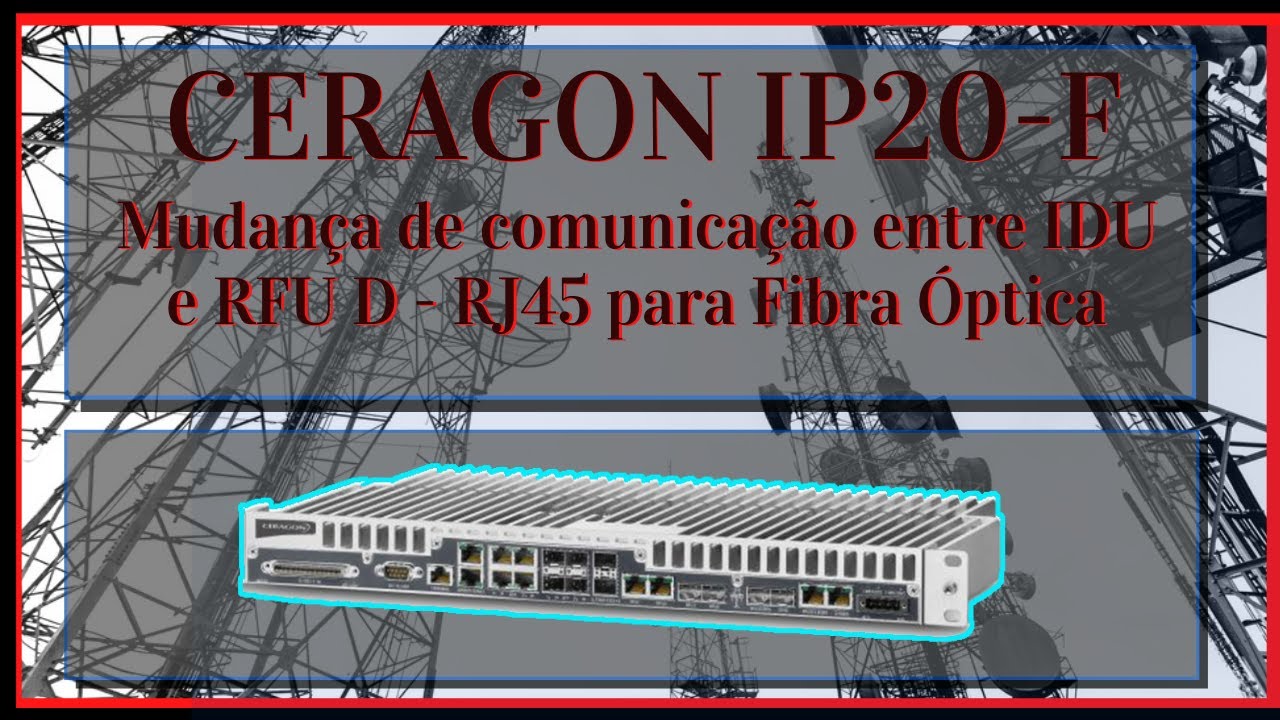 Mudança de Comunicação entre IDU e RFU-D | CERAGON IP20-F