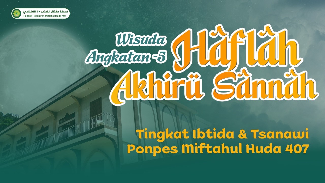 🔴LIVE HAFLAH AKHIRU SANAH WISUDA ANGKATAN KE 5