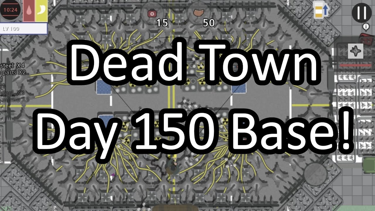 Dead Town: Day 150 Base walkthrough