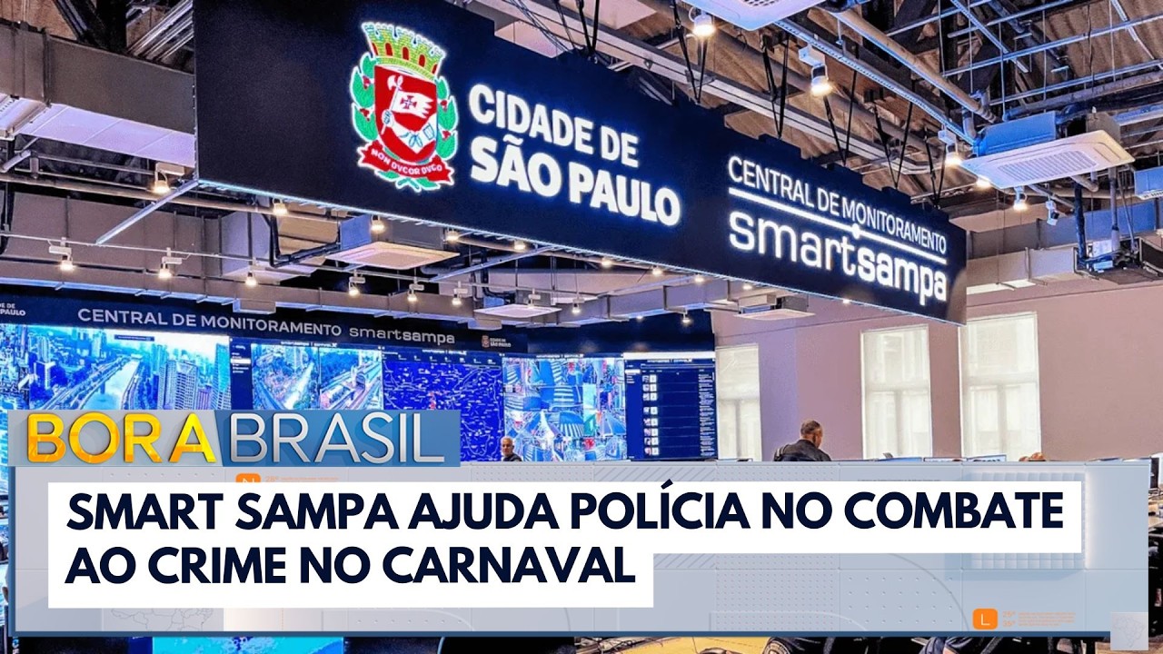 Smart Sampa ajuda a pol&iacute;cia no combate ao crime | Bora Brasil